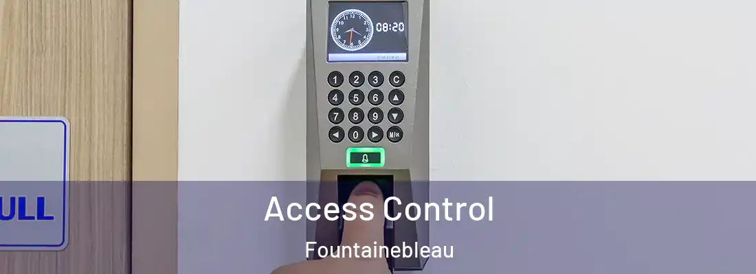  Access Control Fountainebleau