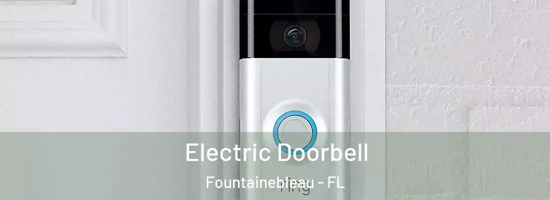  Electric Doorbell Fountainebleau - FL