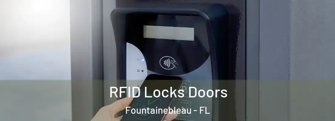  RFID Locks Doors Fountainebleau - FL